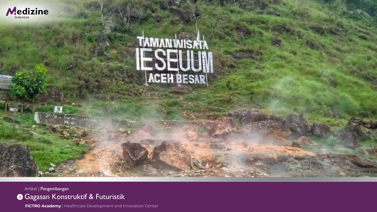 Ie Suum Aceh Besar Menuju Pemandian Air Panas Kelas Dunia dengan konsep Wellness Tourism